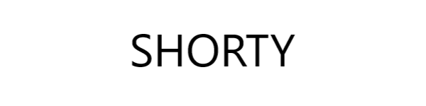 Shorty